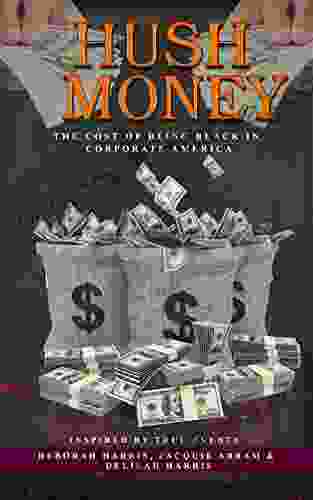 Hush Money: The Cost Of Being Black In Corporate America