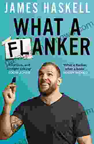 What A Flanker: The Funniest Sports Biography You Ll Ever Read