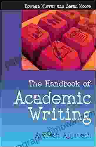 The Handbook Of Academic Writing: A Fresh Approach