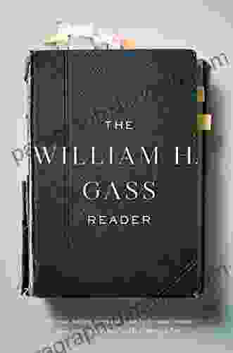 The William H Gass Reader