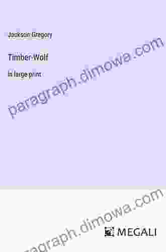 Timber Wolf Jackson Gregory