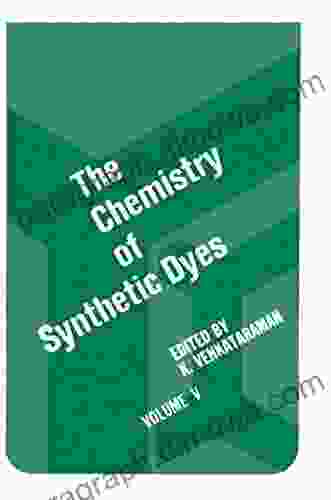 The Chemistry Of Synthetic Dyes V5