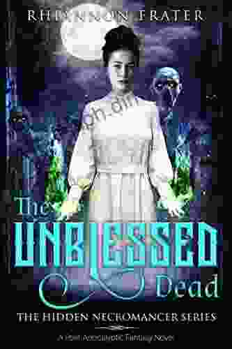 The Unblessed Dead (The Hidden Necromancer 1)