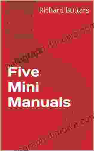 Five Mini Manuals Richard Buttars