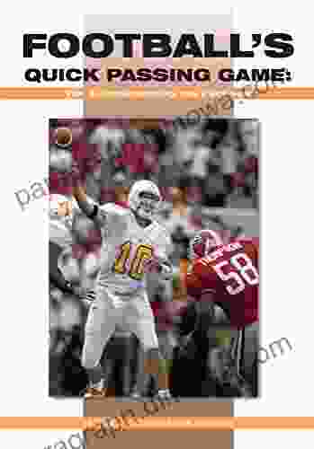 Football S Quick Passing Game Volume 3: Implementing The Package: Implementing The Package