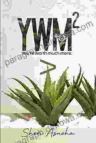 YWM2: You re Worth Much More