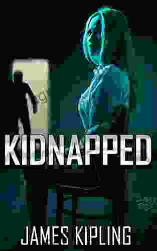 Kidnapped: A Mystery Thriller (Mystery Thriller Suspense Standalone Collection 13)