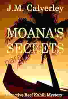 Moana S Secrets (Detective Reef Kahili Mystery 2)