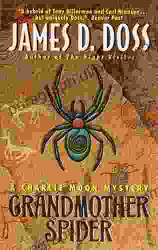 Grandmother Spider: A Charlie Moon Mystery (Charlie Moon 6)