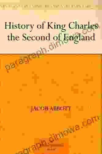 History Of King Charles The Second Of England