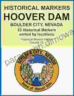 Historical Markers HOOVER DAM BOULDER CITY NEVADA (Historical Markers 23)