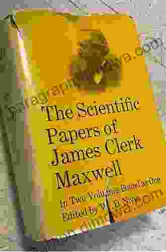 The Scientific Papers Of James Clerk Maxwell Vol I