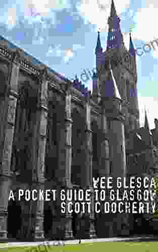 Wee Glesca A Pocket Guide To Glasgow: Late 2024 Edition