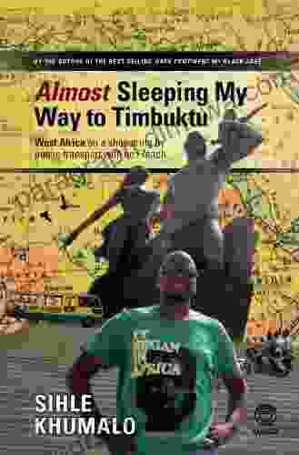 Almost Sleeping My Way To Timbuktu: West Africa On A Shoestring By Public Transport With No French